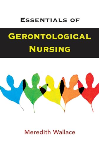 Beispielbild fr Essentials of Gerontological Nursing zum Verkauf von Better World Books