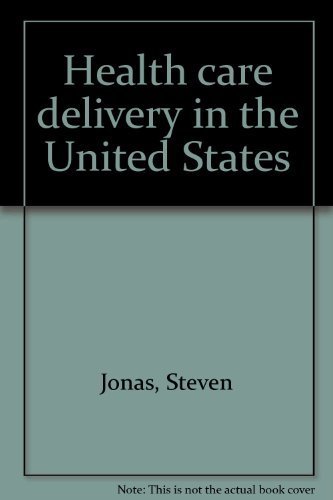 Stock image for Health Care Delivery in the United States for sale by Better World Books