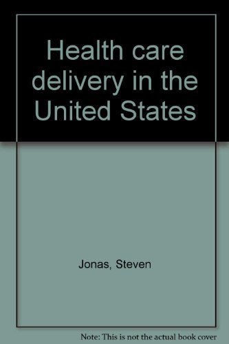 9780826120755: Health care delivery in the United States [Paperback] by