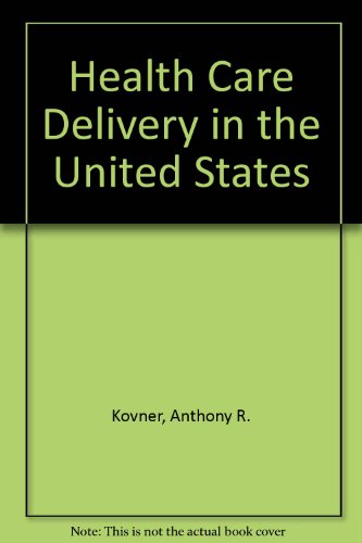 9780826120779: Health Care Delivery in the United States