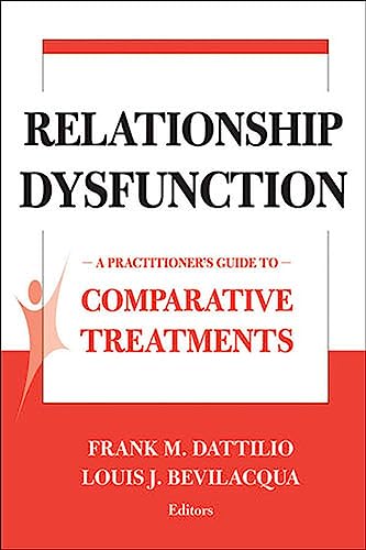 Beispielbild fr Treatments of Relationship Dysfunction: A Practitioner's Guide to Comparative Treatments (Comparative Treatments for Psychological Disorders) . Treatments for Psychological Disorders) zum Verkauf von AwesomeBooks