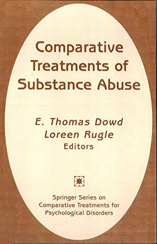 9780826120953: Substance Abuse: A Practitioner's Guide to Comparative Treatments
