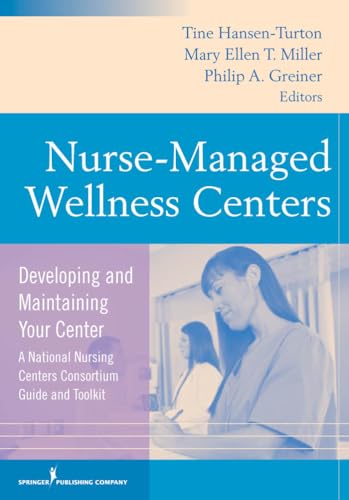Beispielbild fr Nurse-Managed Wellness Centers : Developing and Maintaining Your Center zum Verkauf von Better World Books