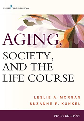 9780826121721: Aging, Society, and the Life Course, Fifth Edition (Revised)