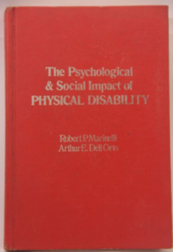 Stock image for The Psychological and Social Impact of Physical Disability for sale by Top Notch Books