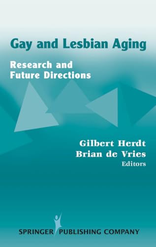 9780826122346: Gay and Lesbian Aging: Research and Future Directions