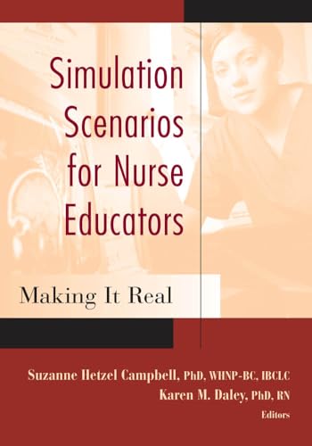 9780826122421: Simulation Scenarios for Nursing Education: Making It Real