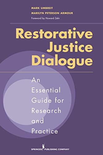 Stock image for Restorative Justice Dialogue: An Essential Guide for Research and Practice for sale by HPB-Red