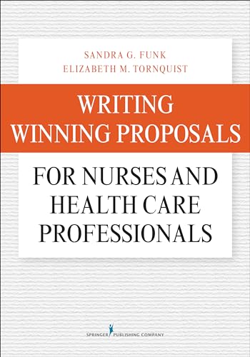 Beispielbild fr Writing Winning Proposals for Nurses and Health Care Professionals zum Verkauf von BooksRun