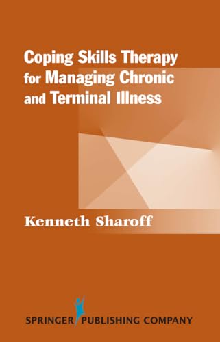 Stock image for Coping Skills Therapy for Managing Chronic and Terminal Illness for sale by Better World Books
