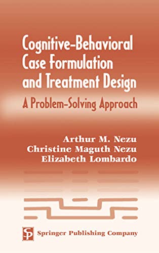 9780826122858: Cognitive-Behavioral Case Formulation and Treatment Design: A Problem-Solving Approach
