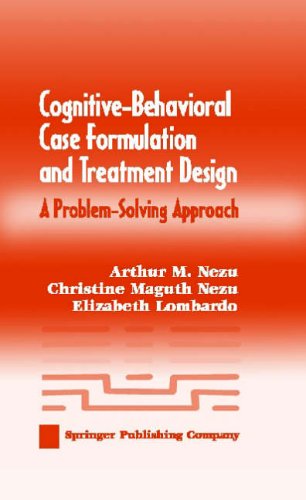 Stock image for Cognitive-Behavioral Case Formulation and Treatment Design: A Problem-Solving Approach for sale by BooksRun