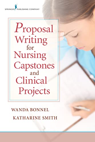 Stock image for Proposal Writing for Nursing Capstones and Clinical Projects for sale by BooksRun