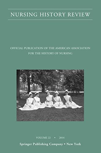 Beispielbild fr Nursing History Review: Official Journal of the American Association for the History of Nursing zum Verkauf von Revaluation Books