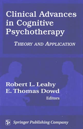 Stock image for Clinical Advances in Cognitive Psychotherapy: Theory an Application for sale by St Vincent de Paul of Lane County