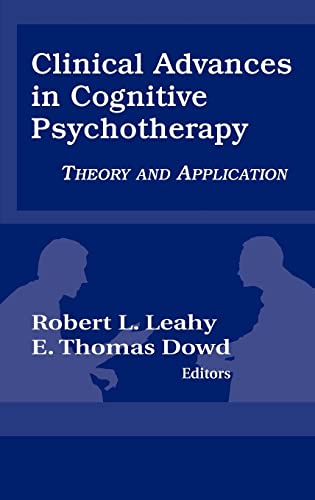 Stock image for Clinical Advances in Cognitive Psychotherapy: Theory an Application for sale by St Vincent de Paul of Lane County