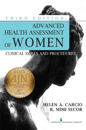 9780826123084: Advanced Health Assessment of Women, Third Edition: Clinical Skills and Procedures (Advanced Health Assessment of Women: Clinical Skills and Pro)
