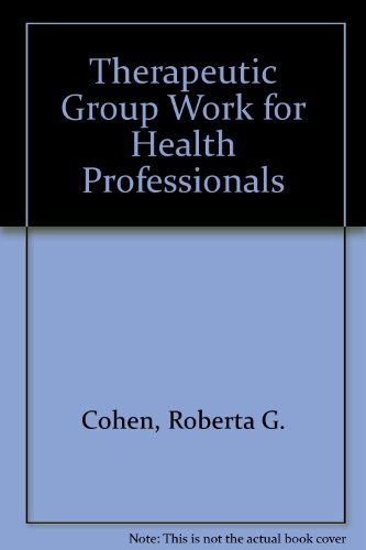 Imagen de archivo de Therapeutic Group Work for Health Professionals a la venta por Irish Booksellers