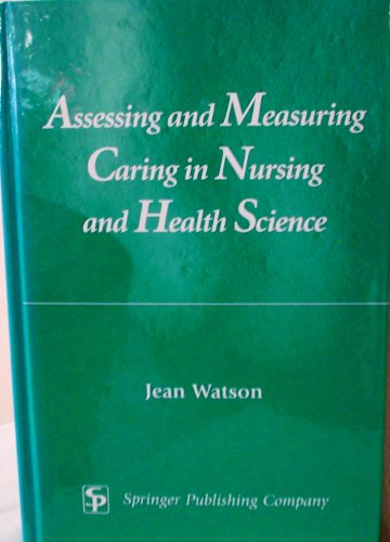 Beispielbild fr Assessing and Measuring Caring in Nursing and Health Science zum Verkauf von Decluttr