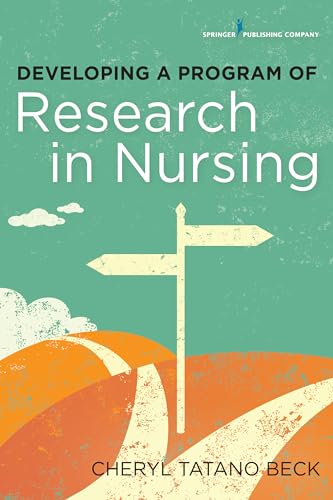 Stock image for Developing a Program of Research in Nursing for sale by BooksRun