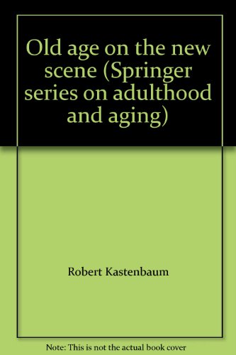 Imagen de archivo de Old Age on the New Scene a la venta por Better World Books