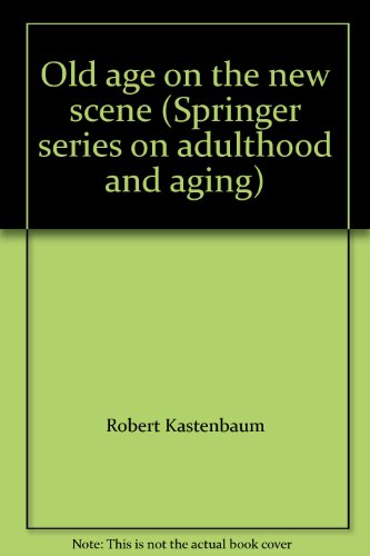 9780826123602: Old age on the new scene (Springer series on adulthood and aging)