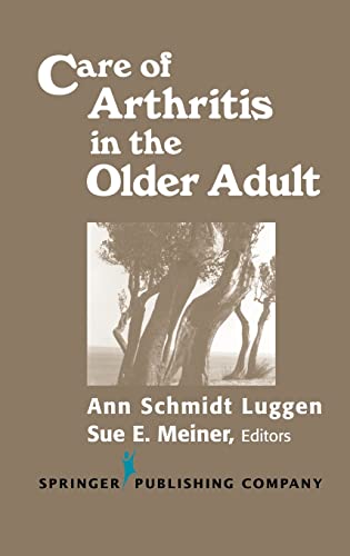 9780826123626: Care of Arthritis in the Older Adult (Springer Series on Geriatric Nursing)