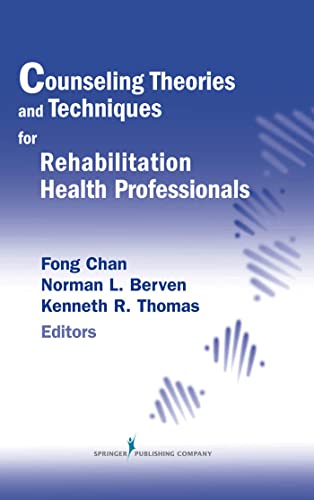 Imagen de archivo de Counseling Theories and Techniques for Rehabilitation Health Professionals (Springer Series on Rehabilitation) a la venta por SecondSale