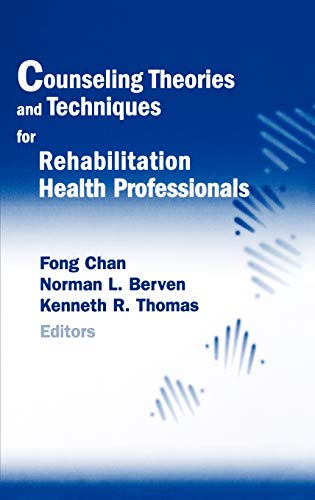 Stock image for Counseling Theories and Techniques for Rehabilitation Health Professionals (Springer Series on Rehabilitation) for sale by GoodwillNI