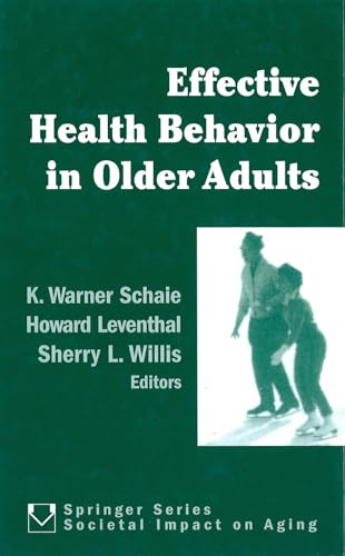 Stock image for Effective Health Behavior in Older Adults (Societal Impact on Aging) for sale by WeSavings LLC