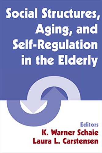 Beispielbild fr Social Structures, Aging, and Self-Regulation in the Elderly (Social Impact on Aging Series) zum Verkauf von Bulk Book Warehouse