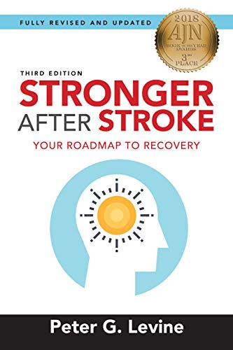 Imagen de archivo de Stronger After Stroke: Your Roadmap to Recovery a la venta por ThriftBooks-Atlanta