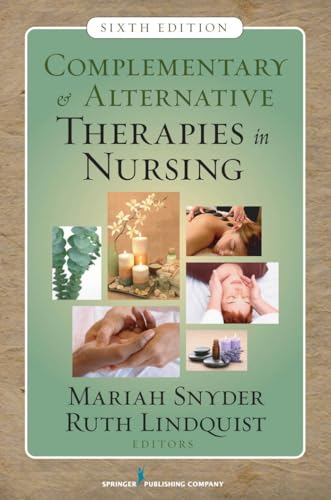 Stock image for Complementary and Alternative Therapies in Nursing for sale by Better World Books