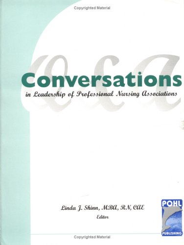 Stock image for Conversations In : Leadership of Professional Nursing Associations for sale by Better World Books
