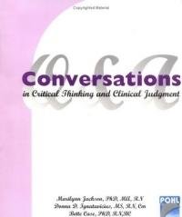 Imagen de archivo de Conversations in Critical Thinking and Clinical Judgment a la venta por Mispah books