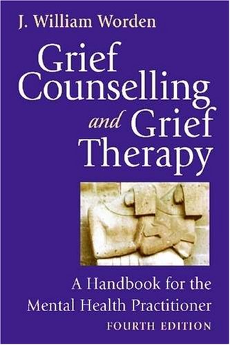 9780826124562: Grief Counselling and Grief Therapy: A Handbook for the Mental Health Practitioner