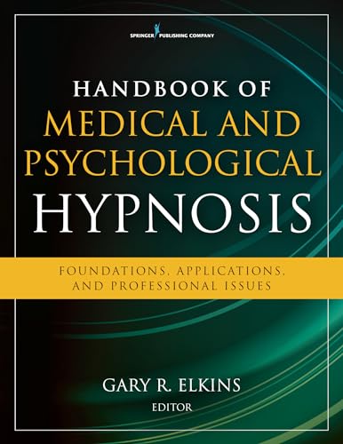 9780826124869: Handbook of Medical and Psychological Hypnosis: Foundations, Applications, and Professional Issues