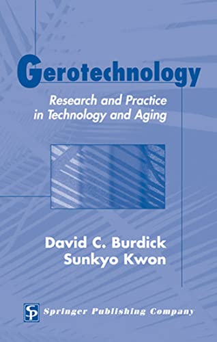 Research and Practice in Technology and Aging - David C. Burdick; Sunkyo Kwon