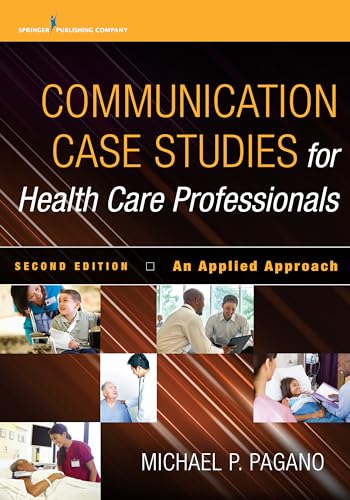 Imagen de archivo de Communication Case Studies for Health Care Professionals: An Applied Approach a la venta por BooksRun