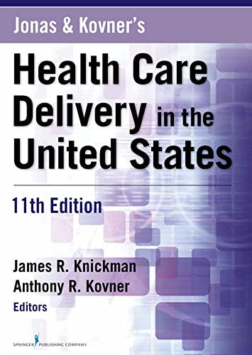 Beispielbild fr Jonas and Kovner's Health Care Delivery in the United States, 11th Edition zum Verkauf von BooksRun