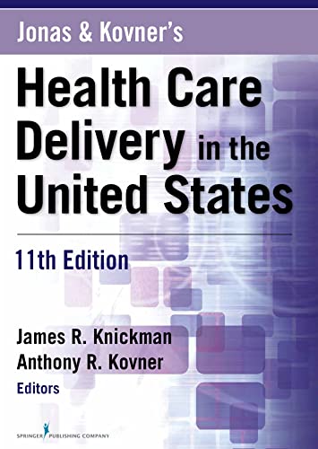 Stock image for Jonas and Kovner's Health Care Delivery in the United States, 11th Edition for sale by CampusBear