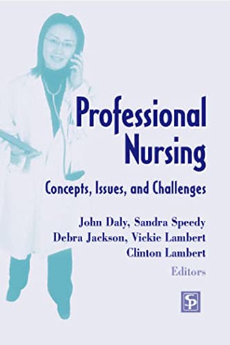 Beispielbild fr Professional Nursing : Concepts, Issues, and Challenges zum Verkauf von Better World Books