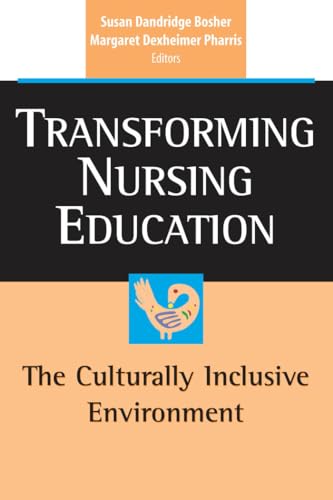 Beispielbild fr Transforming Nursing Education : The Culturally Inclusive Environment zum Verkauf von Better World Books: West