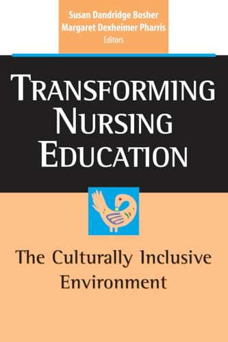 Stock image for Transforming Nursing Education : The Culturally Inclusive Environment for sale by Better World Books: West