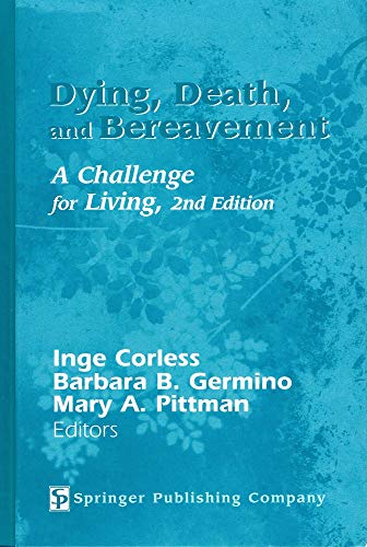 9780826126559: Dying, Death and Bereavement: A Challenge for Living