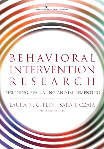 9780826126580: Behavioral Intervention Research: Designing, Evaluating, and Implementing