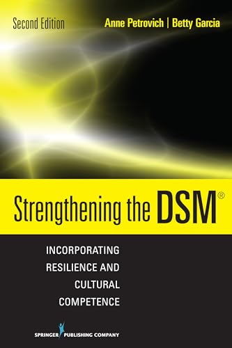 Imagen de archivo de Strengthening the DSM, Second Edition: Incorporating Resilience and Cultural Competence a la venta por SecondSale