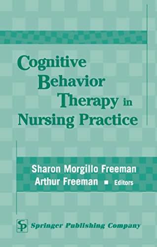 Stock image for Cognitive Behavior Therapy in Nursing Practice for sale by Better World Books