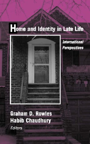 Stock image for Home and Identity in Late Life : International Perspectives for sale by Better World Books