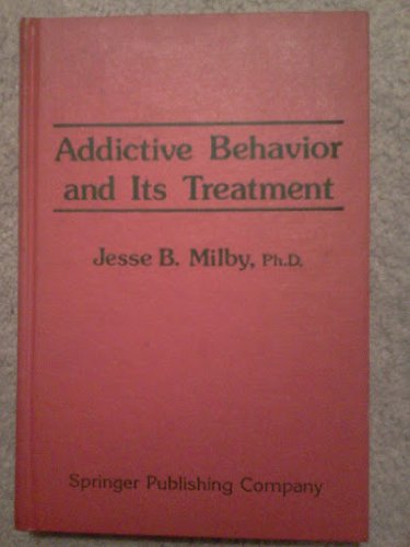 Beispielbild fr Addictive Behavior and Its Treatment zum Verkauf von Sessions Book Sales